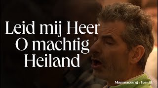 Leid mij Heer O machtig Heiland  1700 mannen zingen  Katwijk aan Zee [upl. by Ailemrac]