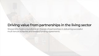 Driving value from partnerships in the living sector [upl. by Nnaitak]