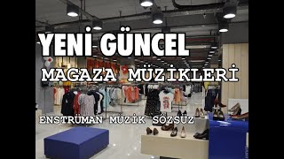 MAĞAZA MÜZİKLERİ [upl. by Bristow]