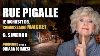 AUDIOLIBRO quotRue Pigallequot  Le inchieste del Commissario Maigret di George Simenon [upl. by Maribel700]