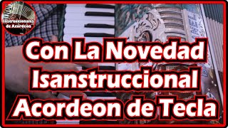 Con La Novedad  Instruccional  Como tocar Acordeon de Teclas [upl. by Olenolin395]