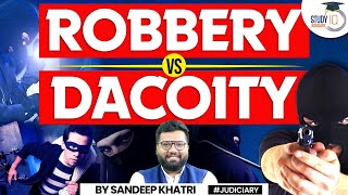 Robbery vs Dacoity  The Differences  IPC  StudyIQ Judiciary  CPC [upl. by Resay]