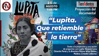 Proyección del documetal quotLupita Que retiemble la tierraquot  Tertulia en Tierradentro CDMX [upl. by Otreblasiul]