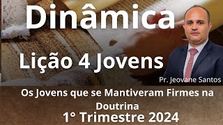 Dinâmica Os Jovens que se Mantiveram Firmes na Doutrina  EBD 1 Trimestre 2024  Lição 4 Jovens [upl. by Coucher]