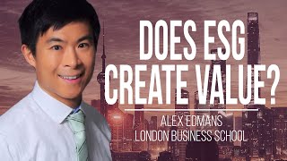 Does Having An ESG Strategy Create Business Value  Alex Edmans [upl. by Enaujed]