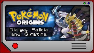 Pokemon Origins  Dialga Palkia and Giratina [upl. by Nnire]