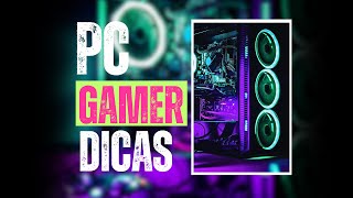 O QUE COMPRAR PRIMEIRO Dicas para Montar um PC GAMER [upl. by Harmony]