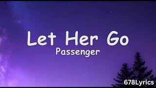 Passenger  Let Her Go Lyrics [upl. by Yoshio]