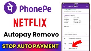 Phonepe Se Netflix Ka Autopay Kaise Band Kare  How To Cancel Netflix Upi Autopay [upl. by Akemahc810]