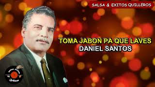 TOMA JABON PA QUE LAVES  DANIEL SANTOS [upl. by Adnerol]