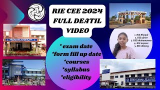 RIE CEE 2024 full detailed video  exam date  form fill up  courses  syllabus  eligibility [upl. by Ecinhoj]