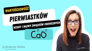 Wartościowość pierwiastków chemicznych Ustalanie wzorów i nazw związków chemicznych [upl. by Hali346]