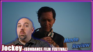 Jockey Sundance Film Festival  Movie Review [upl. by Mariquilla]