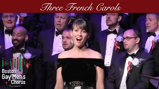 Three French Carols I Boston Gay Mens Chorus [upl. by Alekram]