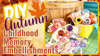 DIY Autumn Nostalgic Embellishment Clusters  Vintage Childhood Memories Series [upl. by Timrek842]