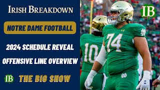 Notre Dame Reveals 2024 Schedule  Offensive Line Overview [upl. by Ahsenik]