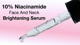 10 Niacinamide Anti Ageing Brightening Face And Neck Serum  Balance Skin Barrier  Even Skin Tone [upl. by Metah]