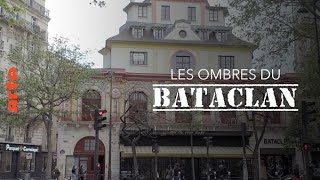 Les ombres du Bataclan documentaire Arte [upl. by Hidie]