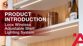 Product Introduction Loox Wireless Adjustable Shelf Lighting System from Häfele [upl. by Daria836]