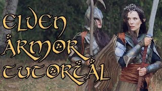 Elf Armor Tutorial  Make your own elf armor from the Lord of the Rings [upl. by Catherina]