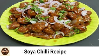 Soya Chilli Manchurian Recipe  Restaurant style Soya Chilli Recipe सोया चिल्ली रेसिपी [upl. by Manwell]