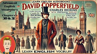 Learn English Audiobooksquot David Copperfieldquot Chapter 30 amp 31 Advanced English Vocabulary [upl. by Bolte]