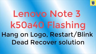 Lenovo Note 3 k50a40 Flashing [upl. by Conrado]