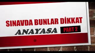 kpss SINAVDA BUNLARA DİKKAT ANAYASA PART 2 [upl. by Luciana201]