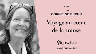 227 Corine Sombrun  Voyage au cœur de la transe [upl. by Ykciv]