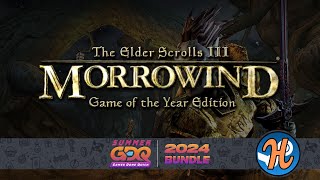 The Elder Scrolls III Morrowind Game of the Year Edition Steam Deck amp Humble Bundle [upl. by Cykana]