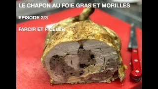 Chapon farci au foie gras et morilles  farce foie gras et morilles [upl. by Kylstra]