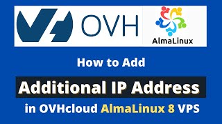 How to Configure an Additional IP on OVH AlmaLinux 8 VPS [upl. by Iggie]