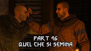 The Witcher 3 HoS  Quel che si semina Whatsoever a Man Soweth – Walkthrough Part 16 [upl. by Noemis187]