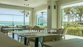 The Great Wide Open The Most Retractable Options for Your Outdoor Space [upl. by Melvina]