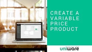 Uniware Cloud  Create a Variable Priced Product [upl. by Eivets271]