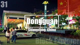 🇨🇳 31  What is Dongguan really Like 东莞 Guangdong China  Block Explorer [upl. by Yardna823]