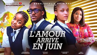 LAMOUR ARRIVE EN JUIN FILM FRANÇAIS NOLLYWOOD COMPLET MICHAEL DAPPA FRANCES NWABUIKE [upl. by Elaweda]