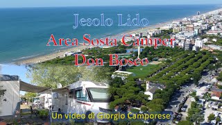 Jesolo Lido  Area Sosta Camper Don Bosco [upl. by Aderf322]