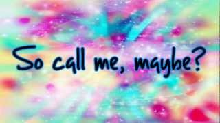 Carly Rae Jepsen  Call Me Maybe Lyrics [upl. by Harrat]