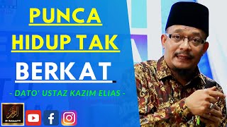 Dato Ustaz Kazim Elias  PUNCA HIDUP TAK BERKAT [upl. by Polloch91]