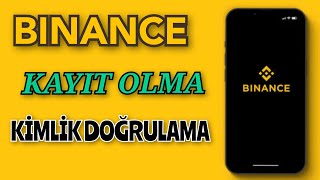 Binance Kayıt Olma  Kimlik Doğrulama Nasıl Yapılır Eylül 2024 [upl. by Odraccir313]