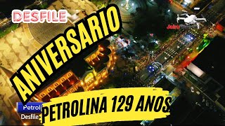 Aniversário de Petrolina 129 anos Desfile [upl. by Lewis574]