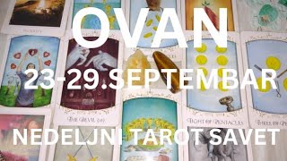 OVAN Odluka vezana za ljubav  prošlost ili nešto novo 💖 NEDELJNI TAROT SAVET 2329 SEPTEMBAR [upl. by Rafael171]