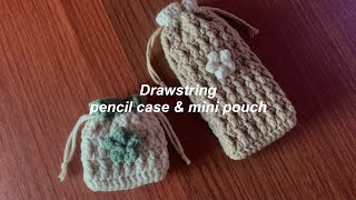 Crochet drawstring pencil case and mini pouch tutorial  yarnivora [upl. by Skeie827]