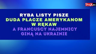 Komentarze dnia Strajku Ryba listy pisze Duda płacze Amerykanom w rękaw A francuscy [upl. by Nivi]