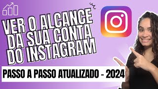 Como Ver o Alcance do Instagram  Atualizado [upl. by Anaejer]