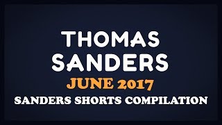 June 2017 SHORTS Compilation  Thomas Sanders [upl. by Seagrave781]