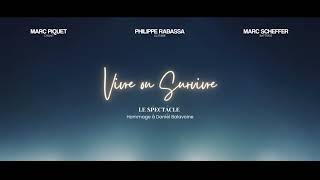 VIVRE OU SURVIVRE TEASER Le Spectacle hommage Balavoine [upl. by Ikila]