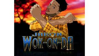 Jaron  WokOnDa [upl. by Koy337]