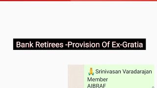 Bank Retirees Updation of Pension amp Payment Of ExGratia [upl. by Araiek87]